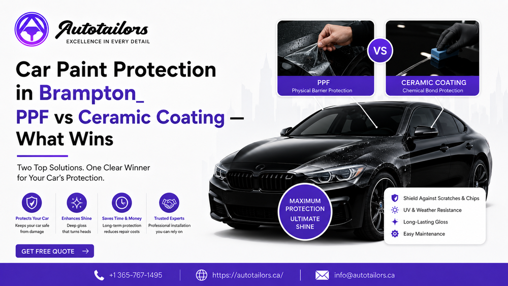 Car Paint Protection in Brampton: PPF vs Ceramic Coating — What Wins?